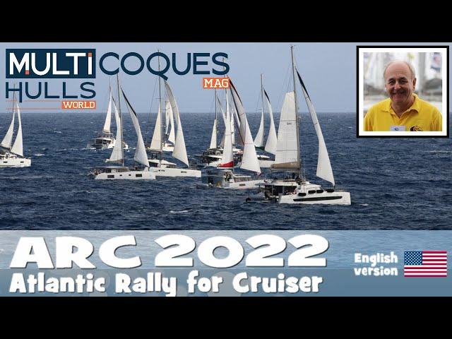 Atlantic Rally for Cruisers - ARC 2022 - 37 Multihulls Departing From Las Palmas! - Multihulls World