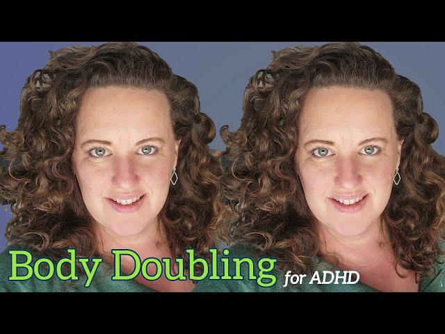 Collaborate and Conquer: How Body Doubling can help your ADHD Brain