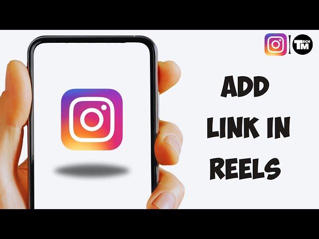 How To Add Clickable Link in Instagram Reels