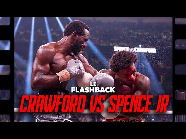 LE FIGHT DE LA DÉCENNIE - CRAWFORD vs SPENCE JR - LE FLASHBACK #55