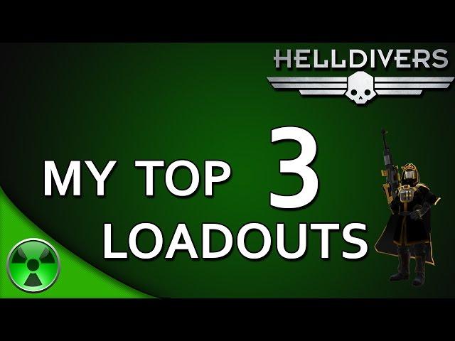 Helldivers: My 3 Best Loadouts