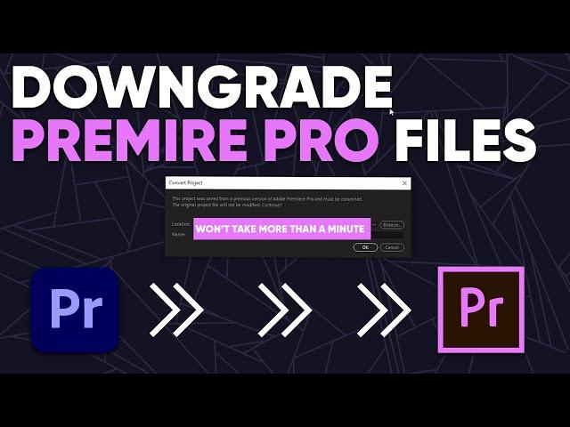 How to open NEW PREMIERE PRO Project on older Version