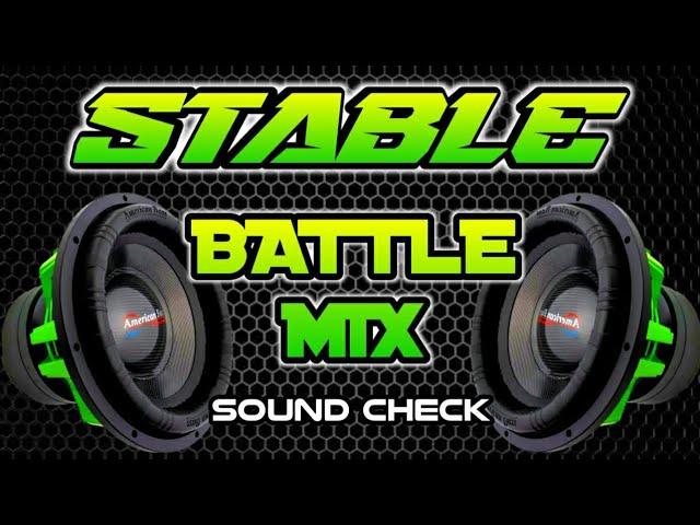 STABLE SOUND CHECK 2024_NEW BATTLE MIX