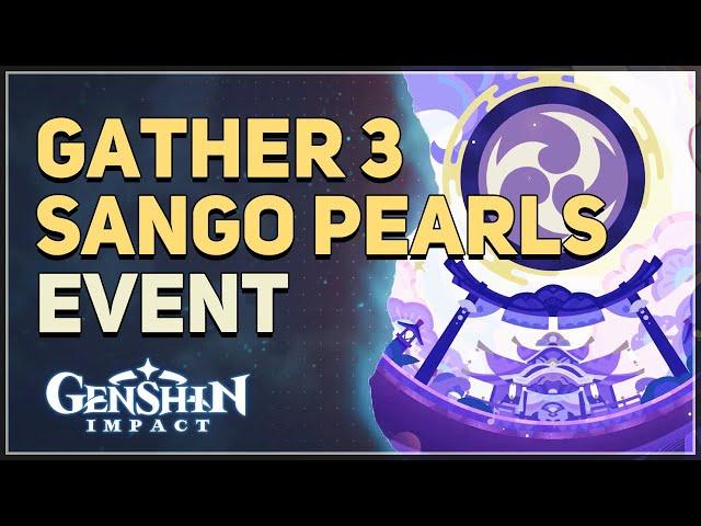 Gather 3 Sango Pearls Genshin Impact