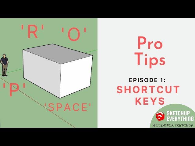 Pro Tips : Episode 1 | Shortcut keys | SketchUp Everything