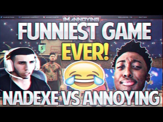 NBA 2K17 - FUNNIEST GAME EVER!! ANNOYING VS NADEXE *THE REMATCH*