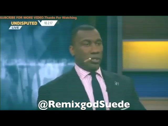 Shannon Sharpe Milds & Yak Remix