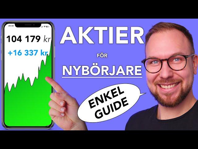 AKTIER FÖR NYBÖRJARE (Köpa aktier - Steg för steg guide)