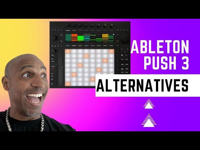 Ableton Push 3 Alternatives