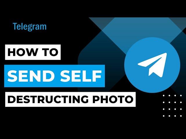 How To Send Self Destructing Photo in Telegram | 2023