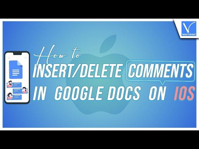 How to Insert and Delete Comments in Google Docs on iOS [Best Ways]