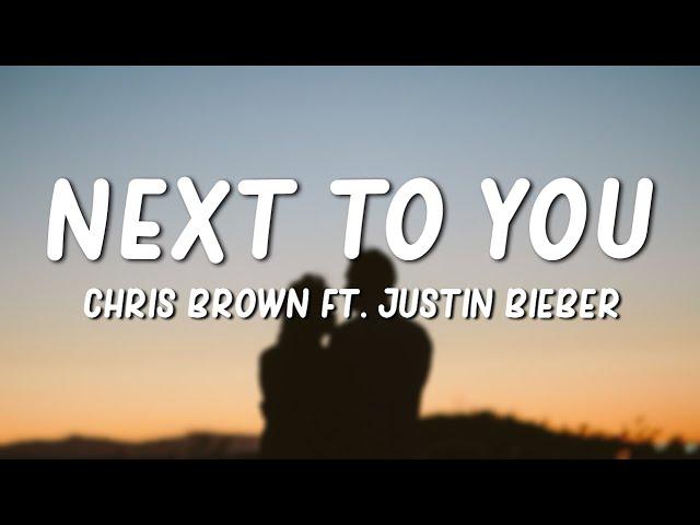 Chris Brown - Next To You (Lyrics) ft. Justin Bieber