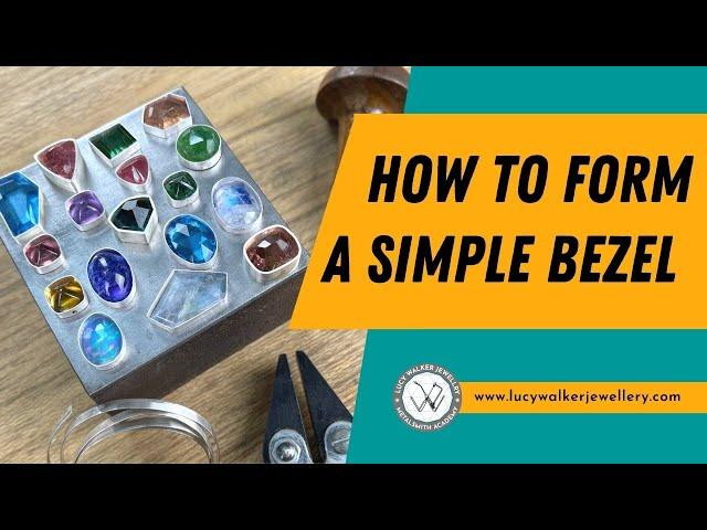 How To Form a Bezel  | Jewellery Making Tutorials | Metalsmith Academy