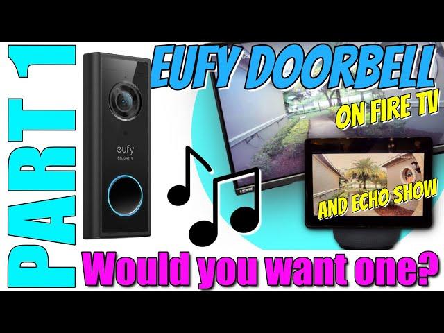 eufy DOORBELL | BATTERY OPERATED Doorbell | works with ALEXA | PART 1