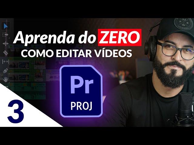 Aprendendo do zero e gratuitamente o Adobe Premiere 2021 AULA 03 FINAL