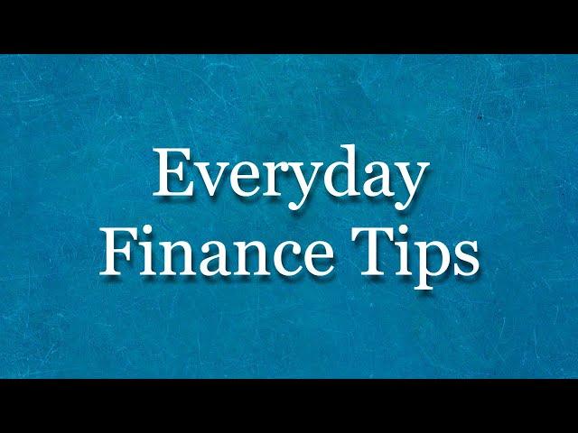 Everyday Finance Tips