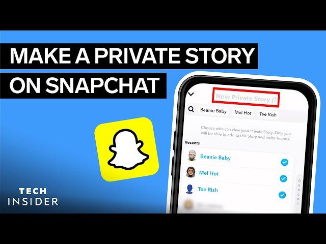 How To Make A Private Story On Snapchat