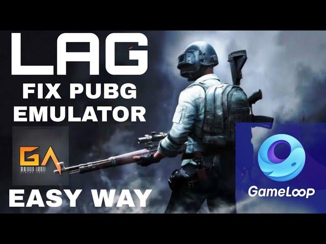 FIX LAG in Tencent Gaming Buddy PUBG Mobile EMULATOR 2019