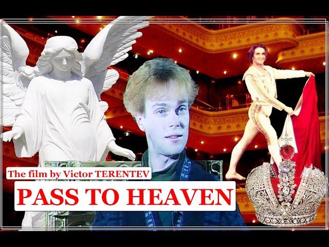 PASS TO HEAVEN. The film by Victor TERENTEV