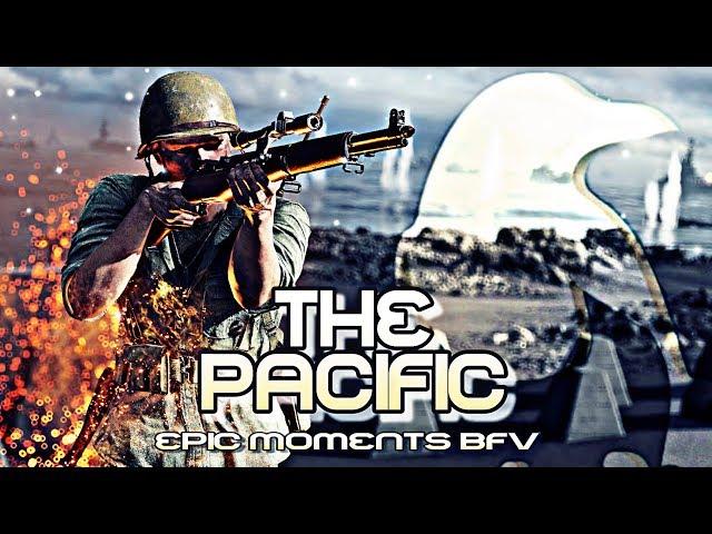 The Pacific Epic moments BFV