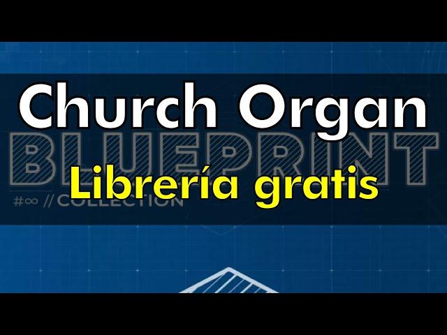 Church Organ - Librería gratis Kontakt player