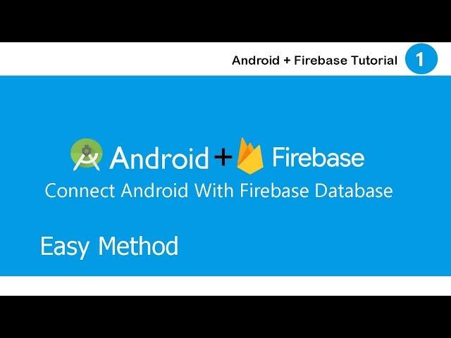 How to connect android with Firebase database || Android and Firebase ||  Firebase + android #1