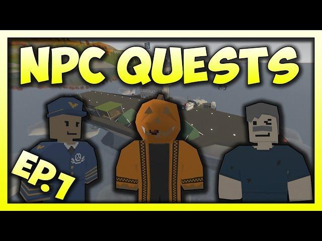 UNTURNED - NPC Quest || Ep.1 (WHERE ARE THE TOWERS?!?!)