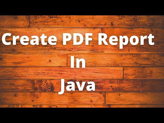 Create PDF Report In Java using Jasper Reports