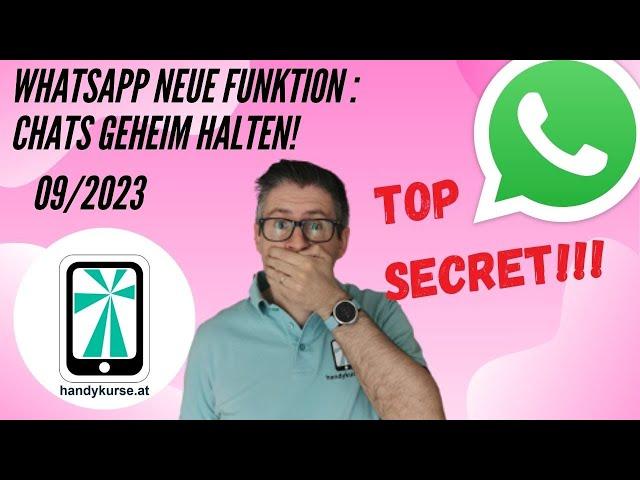 Chats geheim halten! WhatsApp neue Funktion 09/2023