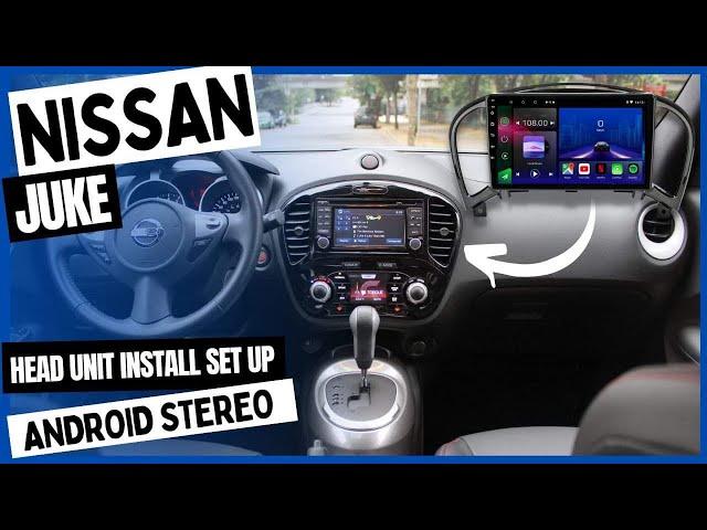 Nissan Juke Android Car Stereo Head Unit Installation And Setup