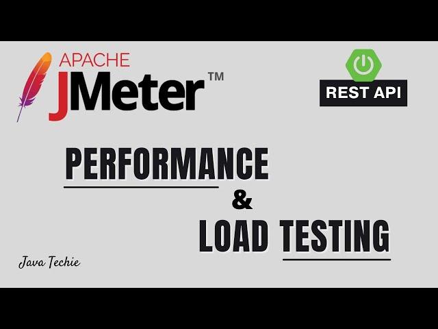 JMeter API Testing | Spring Boot Rest API Performance & Load Testing using JMeter | JavaTechie