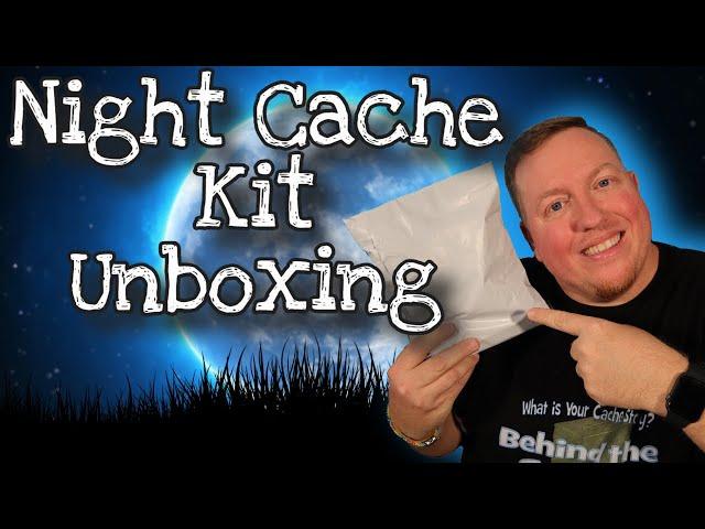 Night Cache Kit Unboxing (GCNW)