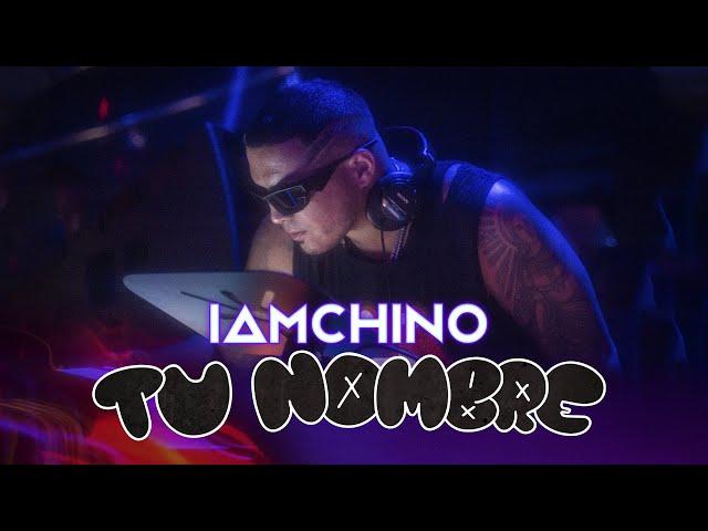 IAmChino - Tu Nombre (Video Oficial)