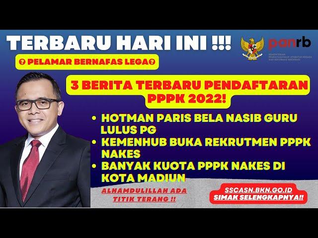 INFO TERBARU !! 3 Berita Terbaru Penting Untuk Pelamar PPPK 2022. ALHAMDULILLAH Ada Titik Terang !