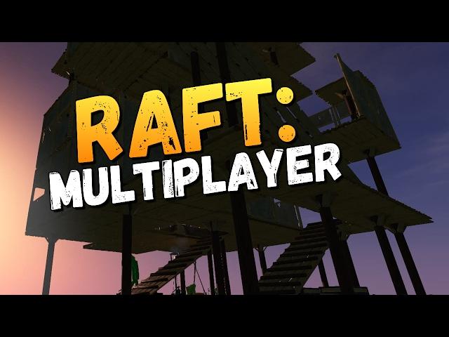 ЗАМОК В НЕБЕСА СТРОИМ С ДЕВУШКОЙ! -  Raft Multiplayer