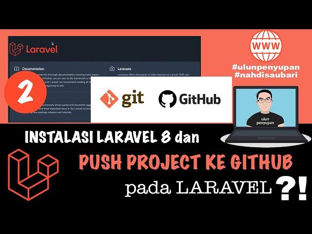 Instal Laravel 8 & Push Project Ke Github