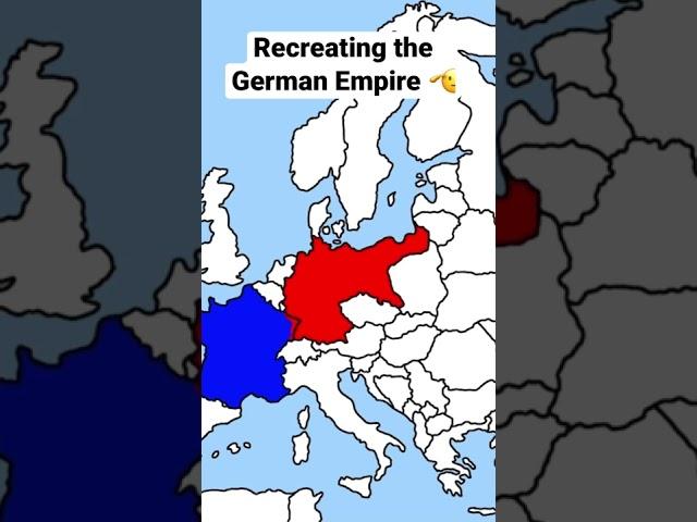 Recreating the German empire!