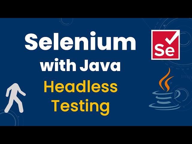 Headless Browser Testing in Selenium with Java