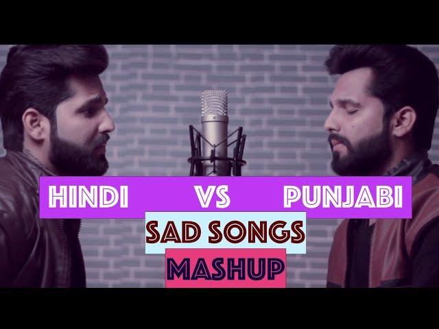 HINDI VS PUNJABI SAD SONGS MASHUP | COVER | AMAN KOHLI