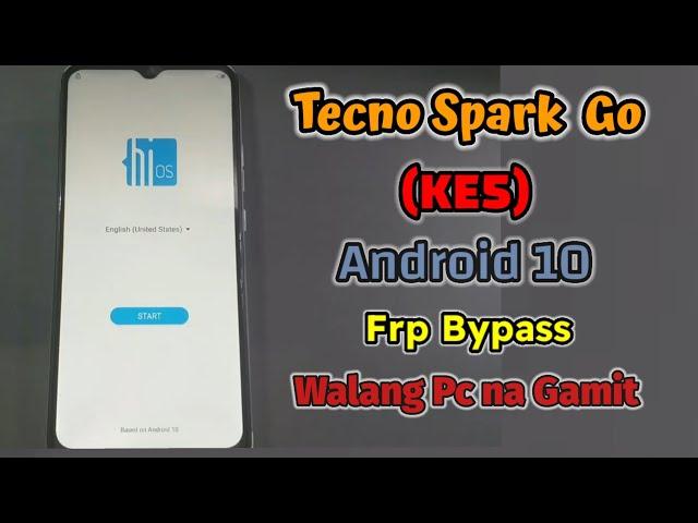 Tecno Spark Go 2021 (KE5) Android 10 Frp Bypass | Google Account Remove | Walang Pc na Gamit.