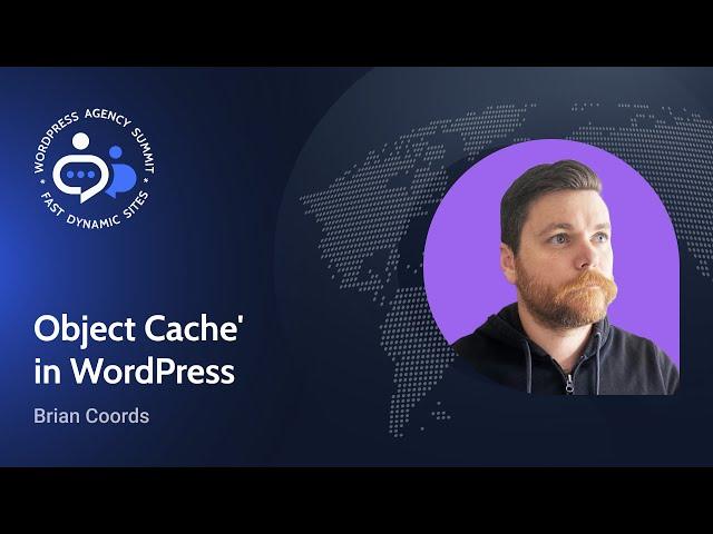 Speed Up Dynamic Data with WordPress Object Cache | #WPAgencySummit