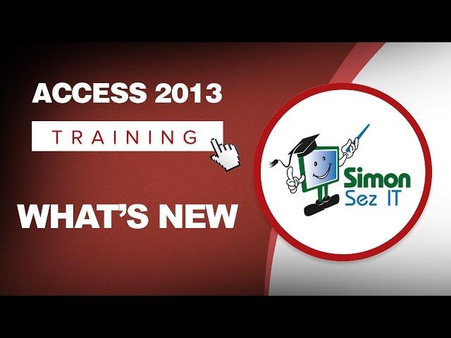 Microsoft Access 2013 Training - What's New in Access 2013 - Access 2013 Tutorial for Beginners