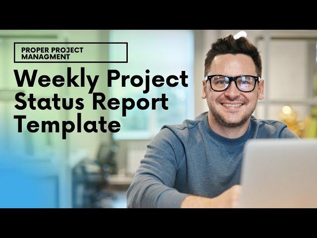 The Weekly Project Status Report Template That Saves You Time!