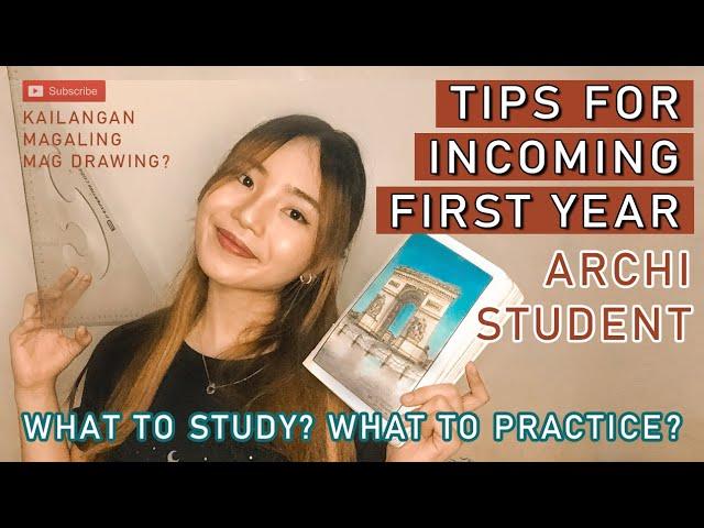 TIPS FOR INCOMING FIRST YEAR ARCHITECTURE STUDENTS | What to study? What to practice?