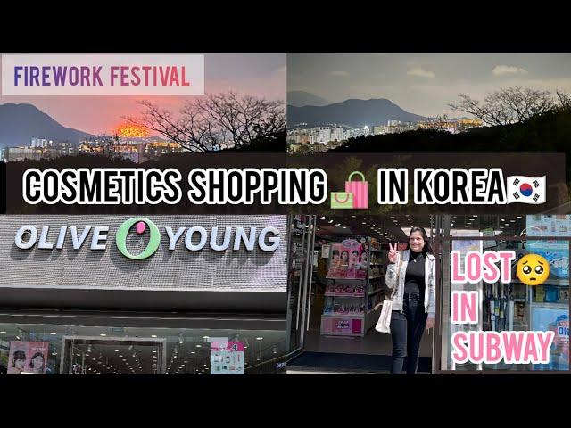 cosmetics shopping in korea  | lost in subway | fireworks festival  busan south korea