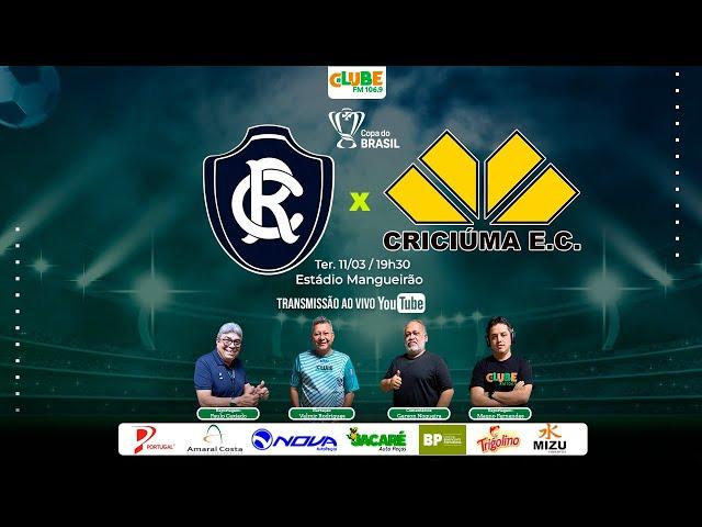 CLUBE DO REMO X CRICIÚMA | AO VIVO | COPA DO BRASIL | 11.03.2025