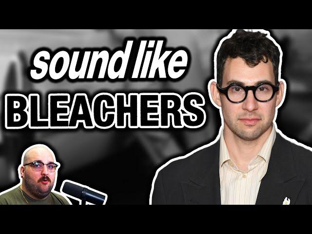 How To Sound Like Jack Antonoff/Bleachers Tiny Moves