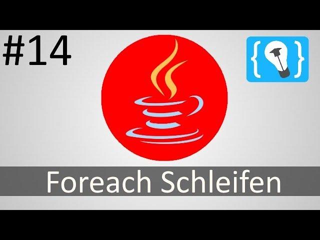 Java Tutorial Deutsch (German) [14/24] - Foreach Schleifen