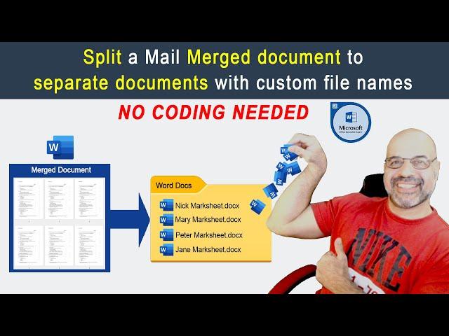 Split a Mail Merged document into SEPARATE documents with custom file names [No Coding]