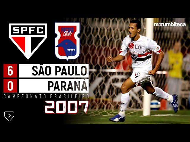 São Paulo 6x0 Paraná - 2007 - SÓ VALIA GOLAÇOS NA HISTÓRICA GOLEADA DE UM TIME FANSTÁSTICO!